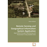 Remote Sensing and Geographical Information System Application