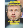 Abramovich: The Billionaire from Nowhere