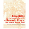 Chronicles and Its Synoptic Parallels in Samuel, Kings, and Related Biblical Texts