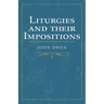 Liturgies and their Imposition