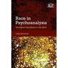 Race in Psychoanalysis: Aboriginal Populations in the Mind