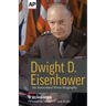 Dwight D. Eisenhower: An Associated Press Biography