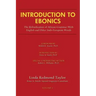 Introduction to Ebonics: The Relexification of African Grammar with English and Other Indo-European Words