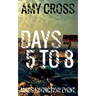 Days 5 to 8