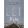 Let Him Go