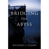 Bridging the Abyss