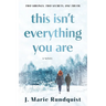 This Isn't Everything You Are
