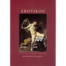 Erotikon: Essays on Eros, Ancient and Modern