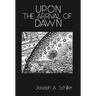 Upon the Arrival of Dawn