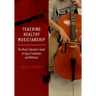 Teaching Healthy Musicianship: The Music Educator's Guide to Injury Prevention and Wellness