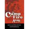 The Camp-Fire: The Complete Correspondence From the Pages of Adventure, 1918-1920