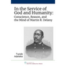 In the Service of God and Humanity: Conscience, Reason, and the Mind of Martin R. Delany