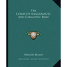 The Complete Anagramatic and Cabalistic Bible