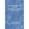 Developments Beyond the Asterisk: New Scholarship and Frameworks for Understanding Native Students in Higher Education