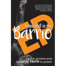 Bombshell in the Barrio: How educators exploded a "cheating scandal" and defeated the FBI, DOJ, the Texas Education Agency and El Paso's oligarchy