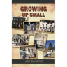 Growing Up Small