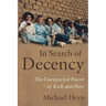 In Search of Decency: The Unexpected Power of Rich and Poor