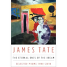 The Eternal Ones of the Dream: Selected Poems 1990 - 2010
