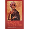Harlots of the Desert: A Study of Repentance in Early Monastic Sources Volume 106