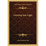 Growing Into Light