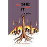Then She Said It