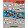 Cultural Appreciation of World Flags Coloring Book