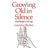 Growing Old in Silence