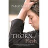 A Thorn in the Flesh: Finding Strength and Hope Amid Suffering