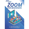 Zoom for Beginners: Learn how to manage your classroom correctly, thanks to zoom cloud meetings. Make webinars, live streams, and conferen