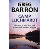 Camp Leichhardt: One man, a wild river, and a crime that must be stopped.