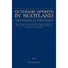Outdoor Sports in Scotland: Deer Stalking, Grouse & Pheasant Shooting, Fox Hunting, Salmon & Trout Fishing, Golf, Curling Etc.