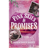 Pink Skies & Promises