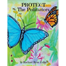 Protect The Pollinators