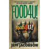Food4u!: A Dark Comedy Novel