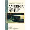 The Human Tradition in America from 1865 to the Present