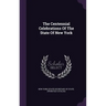 The Centennial Celebrations Of The State Of New York