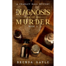 A Diagnosis of Murder: A Charley Hall Mystery