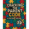 Cracking the Parent Code: A Fun Guide for Kids