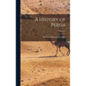 A History of Persia; Volume 2