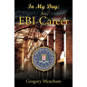 In My Day: An FBI Career