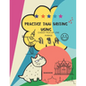Practice Thai Writing Using Cheesy Thai Pick-Up Line Phrase: Learning Thai language extremely fast and stress-free using a great collection of success