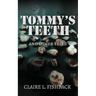 Tommy's Teeth and Other Tales