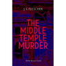 THE MIDDLE TEMPLE MURDER (British Mystery Classic): Crime Thriller