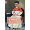 Between Boston and Bombay: Cultural and Commercial Encounters of Yankees and Parsis, 1771-1865