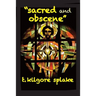 Sacred and Obscene