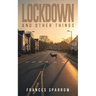Lockdown and Other Things