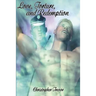 Love, Torture and Redemption