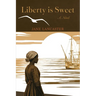 Liberty is Sweet
