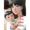 Blood on the Tracks 1