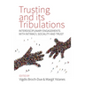 Trusting and Its Tribulations: Interdisciplinary Engagements with Intimacy, Sociality and Trust